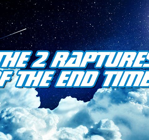 NTEB RADIO BIBLE STUDY: The Rapture Of The Church And The Rapture Of The Tribulation Saints Compared, Contrasted And Catalogued