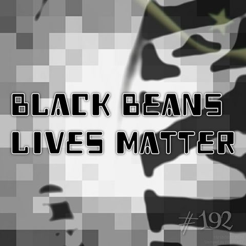 Black beans lives matter (#192)