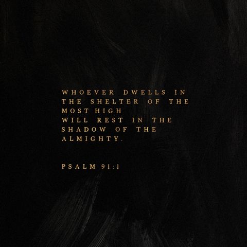Episode 8 — Psalm 91 (1 of 2)