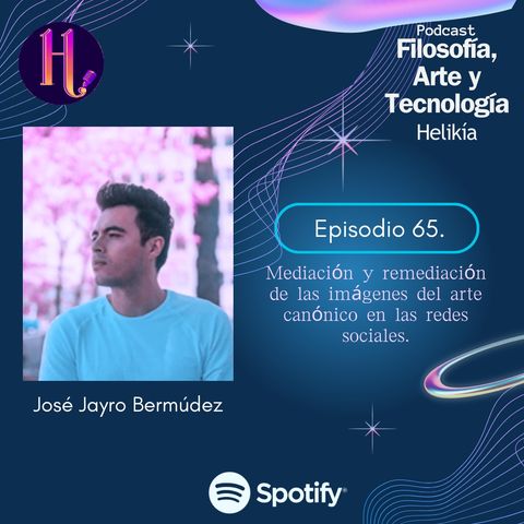 Episodio 65. Mediación y remediación de las imágenes del arte canónico en las redes sociales.