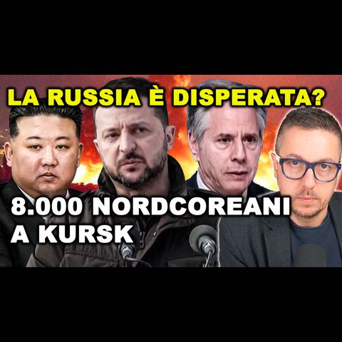 OGGI SONO 8.000 NORDCOREANI A KURSK e gli Stati Uniti accusano anche la CINA