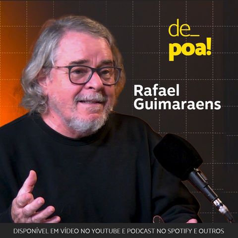 De Poa com Rafael Guimaraens