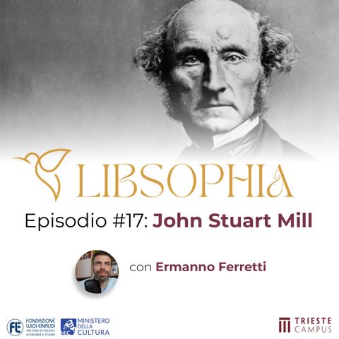 Libsophia: Episodio 17: John Stuart Mill