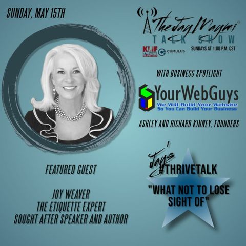 The Jay Maymi Talk Show Ep. #92 - "Developing Etiquette Skill for Success w/, Joy Weaver"