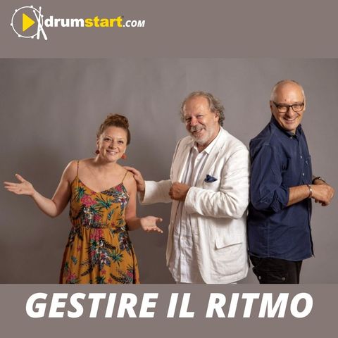EP#73-Gestire il ritmo - con Melodico Trio