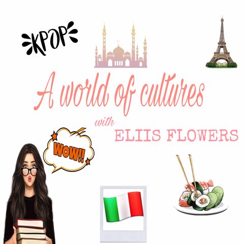 A World of Cultures|| Puntata 0- Vi presento il mio podcast