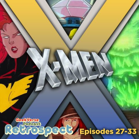X-Men Retrospective Season 3 1-7