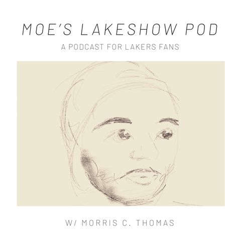 Moe's Lakeshow Pod Ep. 1