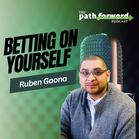 Ep 26: Betting on Yourself