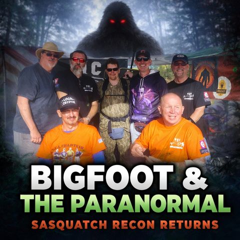 SO EP:727 Sasquatch Recon