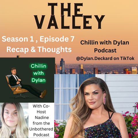 The Valley - Episode 7 Recap & Thoughts