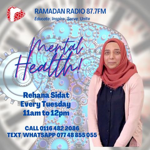 Mental Health with Rehana Sidat 1. What is Mental Health? 20220405-1005