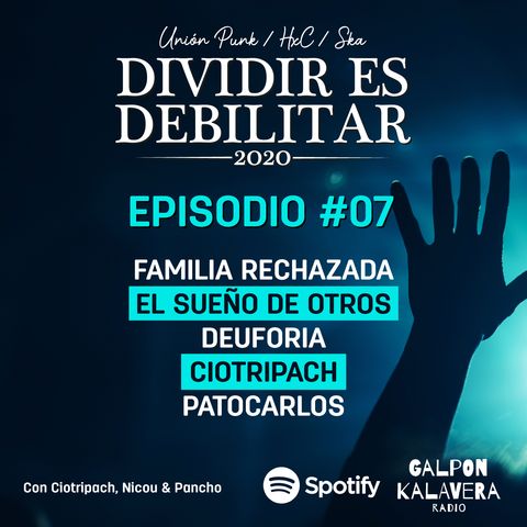 Dividir es Debilitar #07