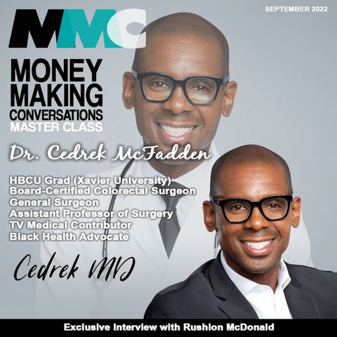 Rushion Interviews Dr. Cedrek McFadden on how to make better health decisions!