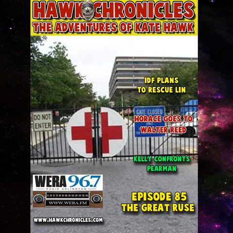 Episode 85 Hawk Chronicles "The Great Ruse"