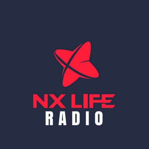 NX LIFE RADIO TUESDAY