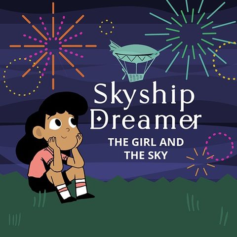SkyShip Dreamer: The Girl and the Sky