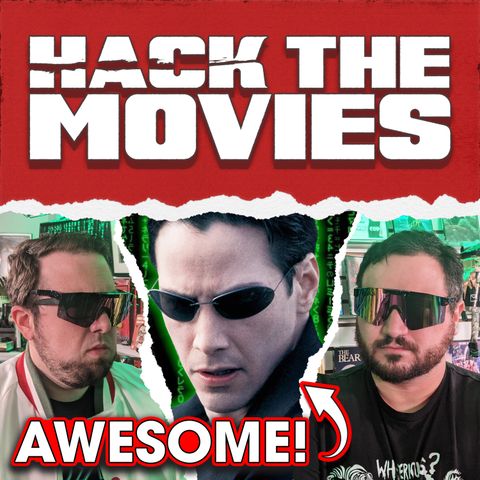The Matrix is Awesome! - Talking About Tapes (#105)
