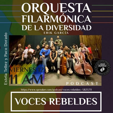 Voces Rebeldes 12 julio Orq Filarmonica de la Div