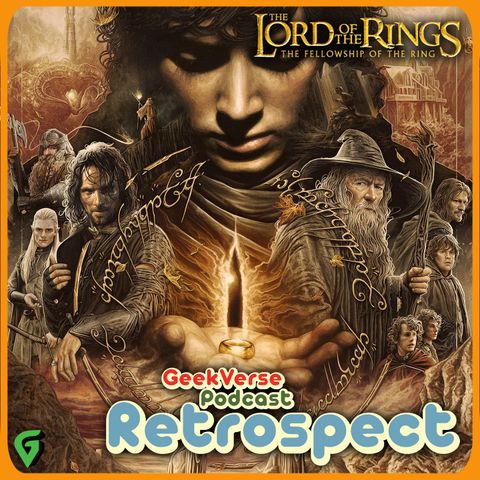 Fellowship Of The Ring Extended Edition : Lord Of The Rings Retrospective