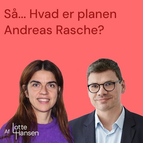 Så... Hvad er planen Andreas Rasche?