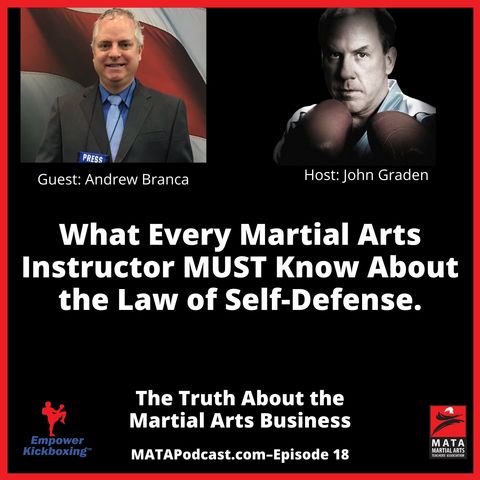 18. What Every Martial Arts Instructor MUST Know About the Law of Self-Defense.