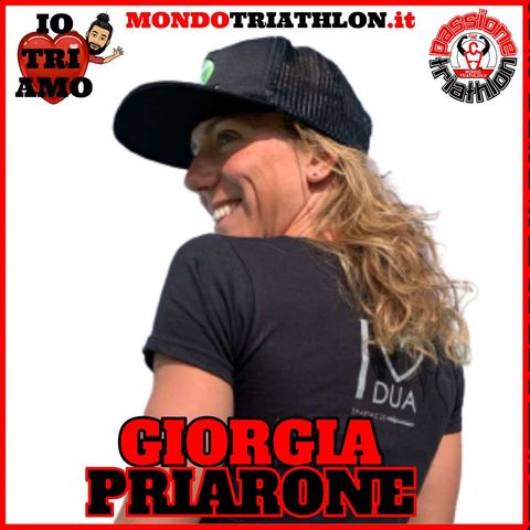 Passione Triathlon n° 118 🏊🚴🏃💗 Giorgia Priarone