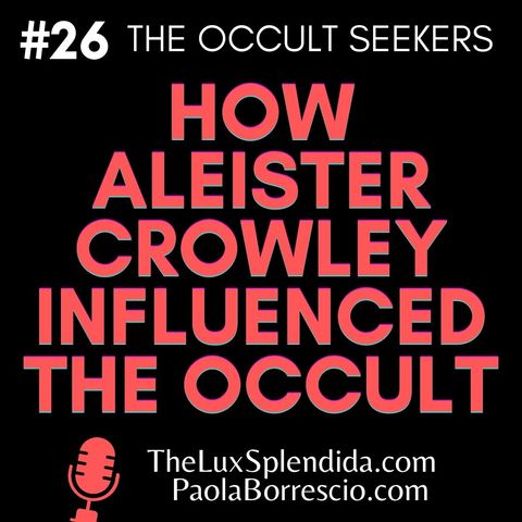 Aleister Crowley: Unveiling the Enigmatic Figure and His Profound Influence on the Occult