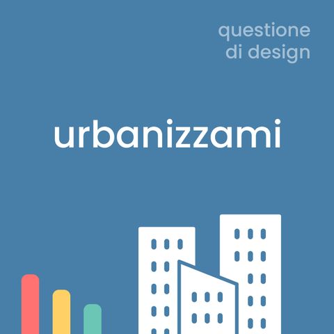 S2-E2 - Urbanizzami