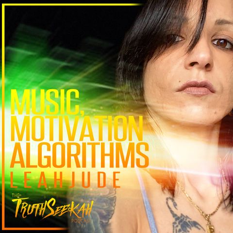 Music, Motivation and Algorithms | LeahJude