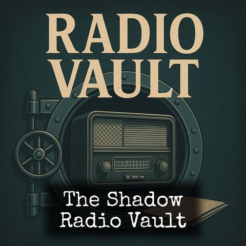 Shadow Radio Program The Shadow - Radio Vault