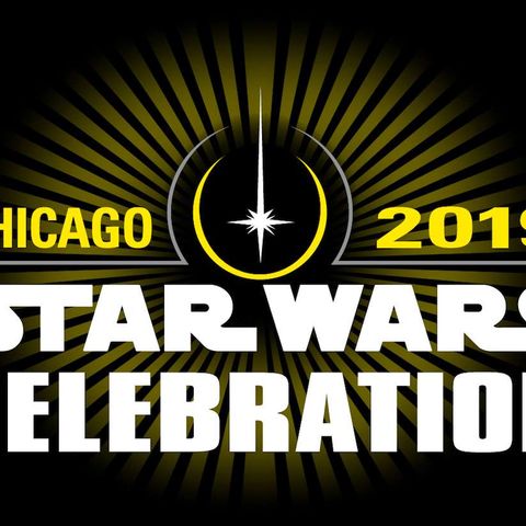 Star Wars Celebration Chicago Recap (Part 1)