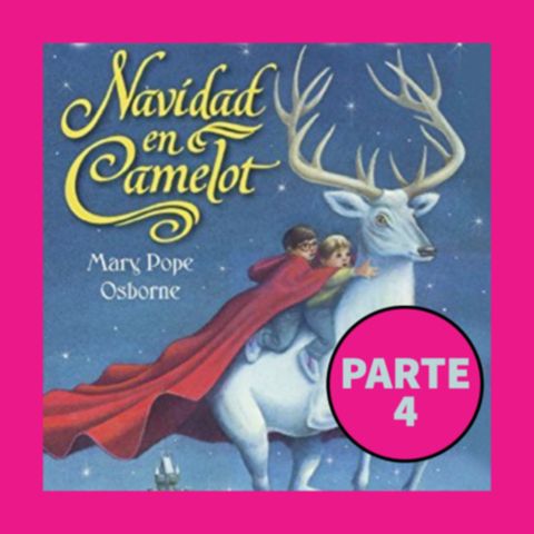 Cuento infantil: Navidad en Camelot Parte 4 - Temporada 14 Epi 4