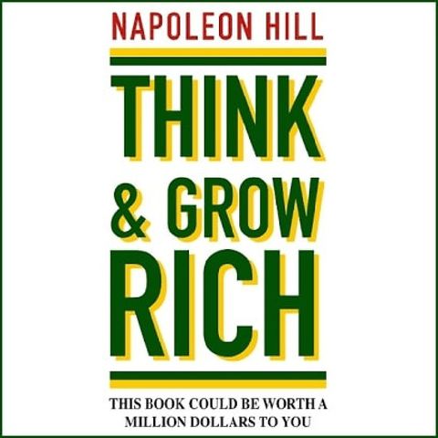 Chap 1- Think And Grow Rich- Napoléon Hill