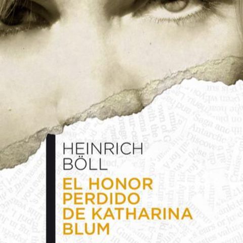 El honor perdido de Katharina Blum - Heinrich Böll