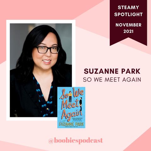 Steamy Spotlight: Interview with Suzanne Park