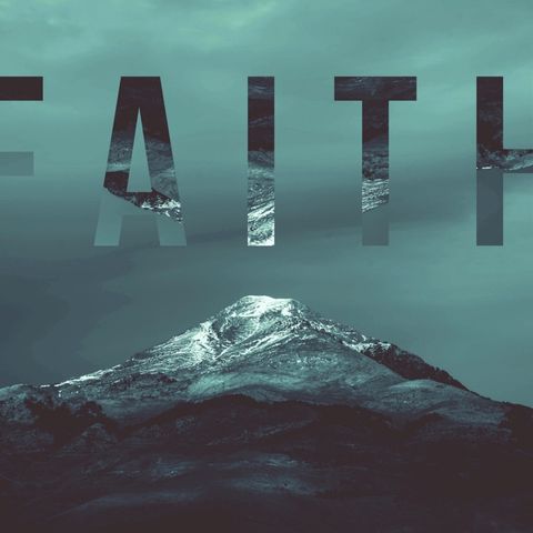 Episode 70 - Having faith in God.