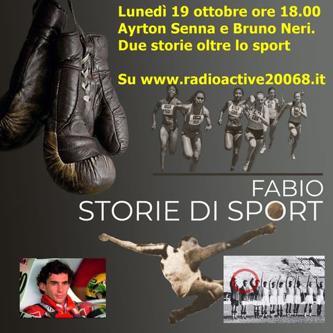 Storie di sport - Ayrton Senna e Bruno Neri - puntata del 19 ottobre. Vedi info per il download