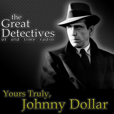 Yours Truly Johnny Dollar: The S.S. Malay Trader Ship (EP2995)