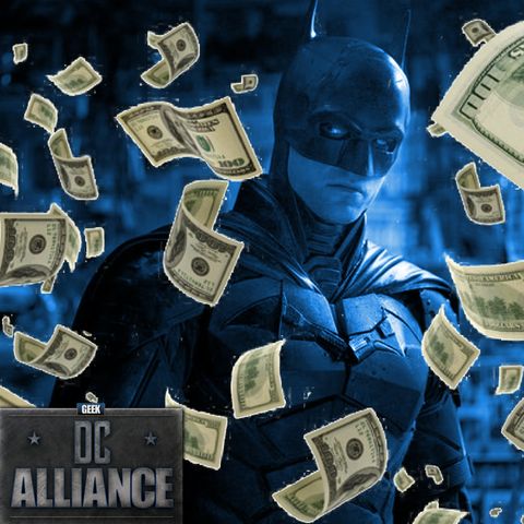 The Batman Box Office and News : DC Alliance Ch. 99