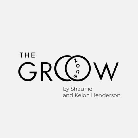 Introducing The Groow Zone Podcast w/ Shaunie & Keion Henderson
