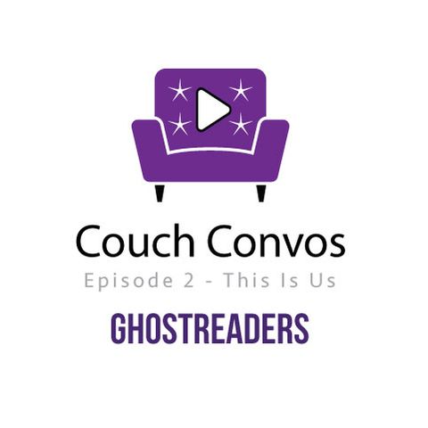 Couch Conversations Ep 2 -  This is Us