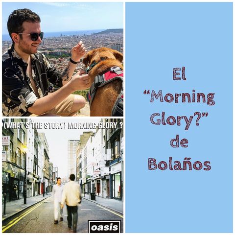 El “Morning Glory?” de Bolaños