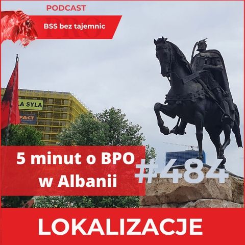 #484 Pięć minut o BPO w Albanii
