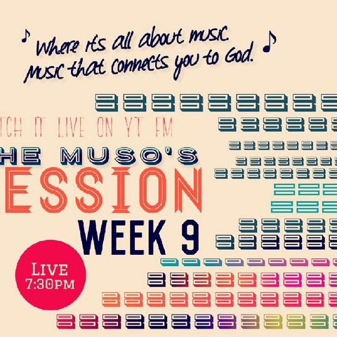 The Muso's Session Week 9