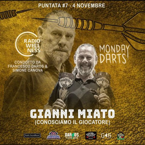 MONDAY DART - Settima Puntata - Gianni Miato (Super Jack)