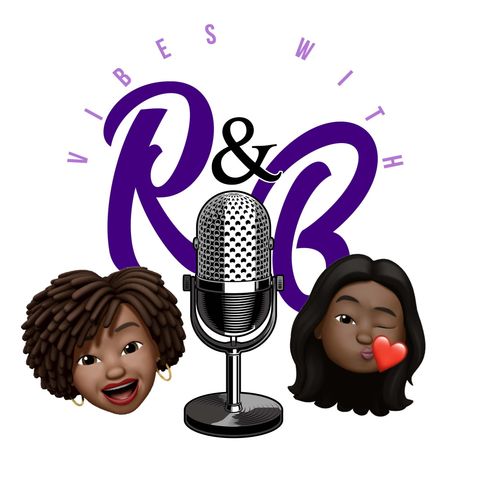 Vibes with RnB Episode 1