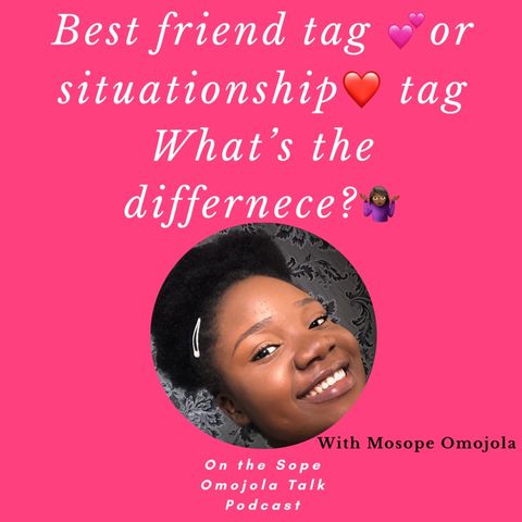 Best Friend or Situationship Tag/Ep 11_Sope Omojola Talk Show