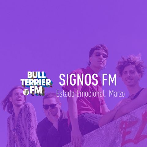 SignosFM #898 Estado Emocional: Marzo