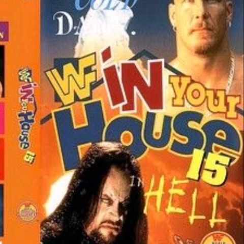 Ep. 129: WWF's In Your House 'Cold Day in Hell' (1997) (Part 1)